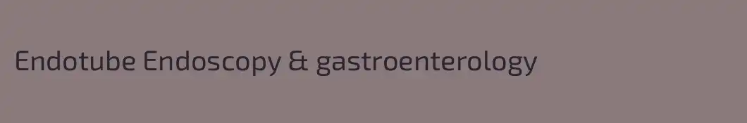 Endotube Endoscopy & gastroenterology